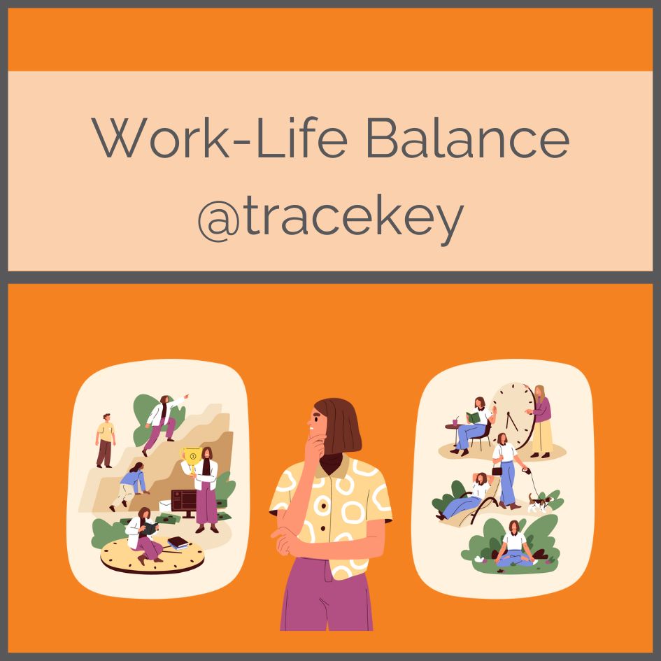 Work life balance at tracekey